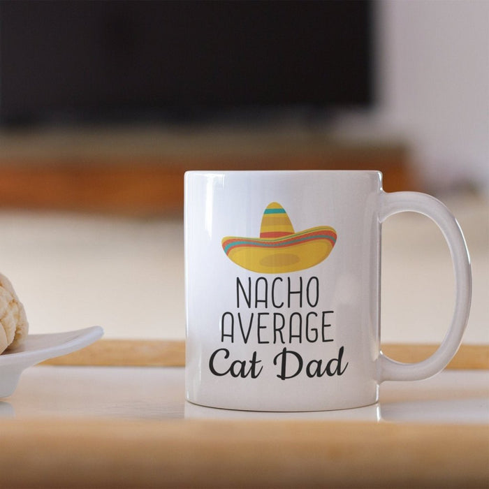 Cat Dad Gifts: Nacho Average Cat Dad Mug | Dad Cat Gift $14.99 | Drinkware