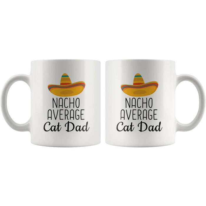 Cat Dad Gifts: Nacho Average Cat Dad Mug | Dad Cat Gift $14.99 | Drinkware