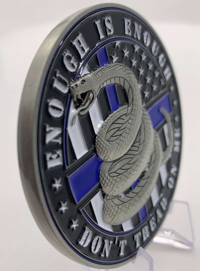 Don’t Tread on Me Challenge Coin-Enough is Enough Thin Blue Line Coin.