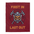First In Last Out Fireman Blanket-Firefighter Gift.