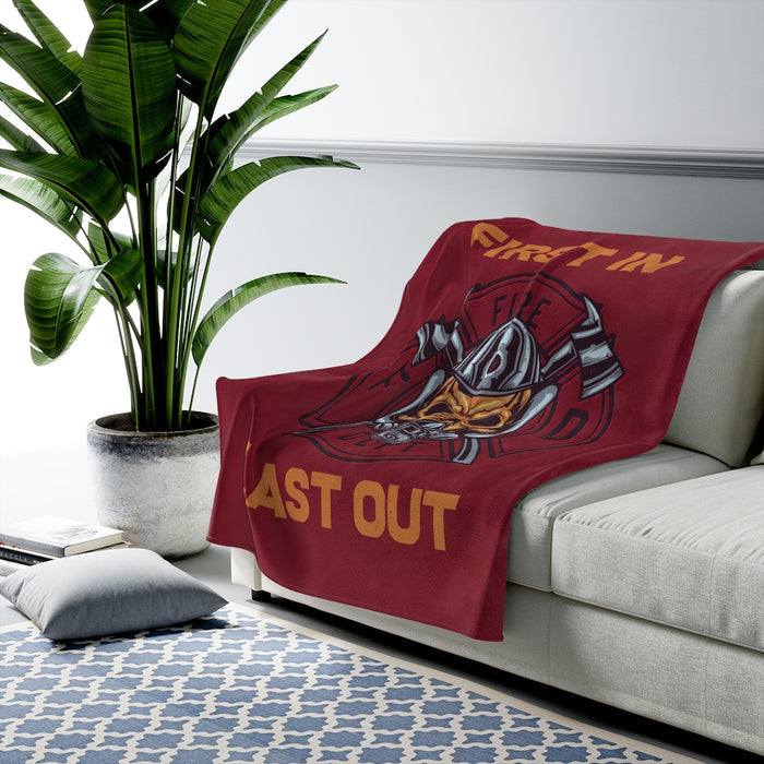 First In Last Out Fireman Blanket-Firefighter Gift.