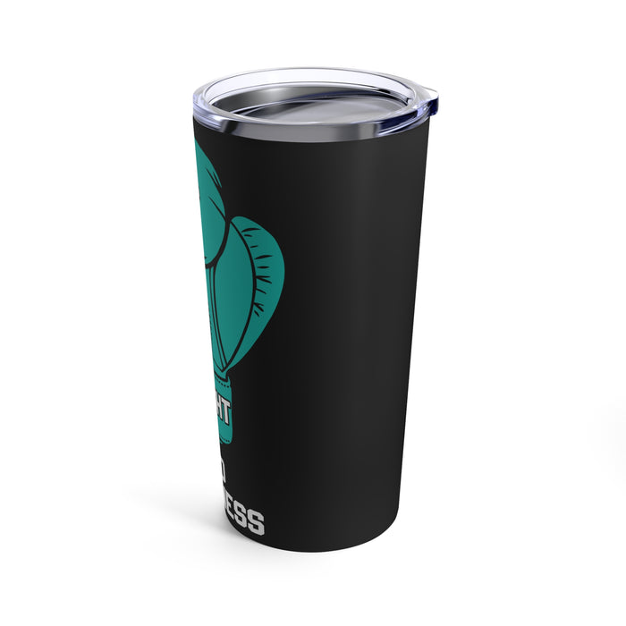 His Fight Is My Fight: 20oz Tumbler for PTSD Awareness with a Powerful Black Background