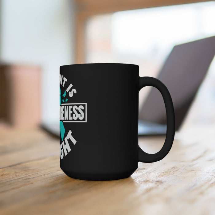 His Fight is My Fight: Empowering Black Mug 15oz - Stand Strong for PTSD Awareness and Support