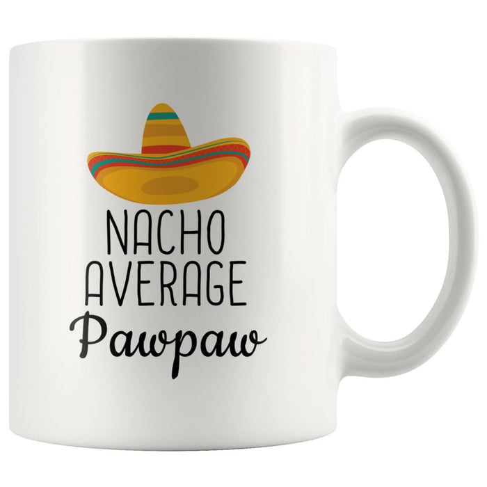 White 11 oz mug with Nacho Average Pawpaw wording