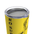 No Surrender Snake Eating Sword Tumbler Cup.