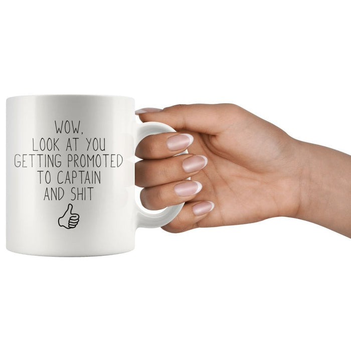 Promoted To New Captain Gift: Wow Look At You Getting Promoted To Captain Coffee Mug $14.99 | Drinkware