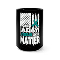PTSD 22 a Day: Veteran Lives Matter Black Mug 15oz - Supporting and Honoring Our Heroes
