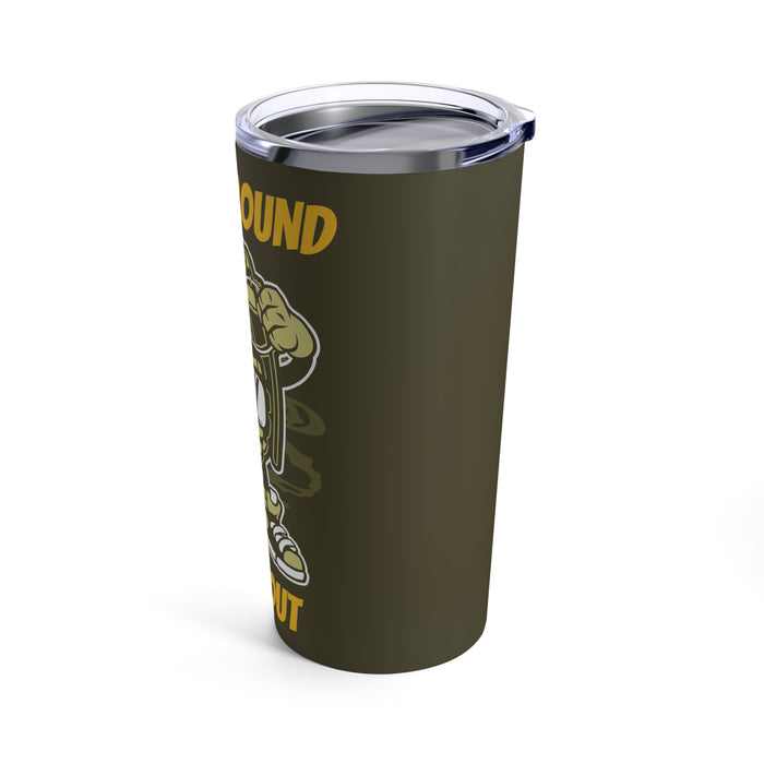 Self-Detonating Green Grenade 20oz Tumbler: The 'Fuck Around, Find Out' Edition