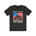 US Military Home of The Free Because Of The Brave Unisex Short Sleeve Shirt.