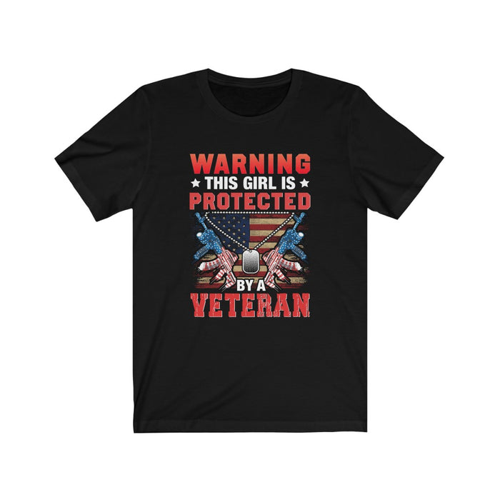 US Military Warning This Girl Is Protected By A Veteran Unisex Short Sleeve Shirt.